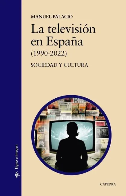 La Televisión en España (1990-2022)