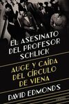 EL ASESINATO DEL PROFESOR SCHLICK