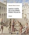 SANTO Y SEÑA DE GUILLERMO PÉREZ VILLALTA