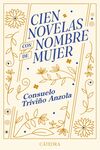 CIEN NOVELAS CON NOMBRE DE MUJER