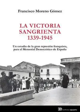 La Victoria Sangrienta, 1939-1945