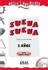 SUENA, SUENA: JUEGOS Y CUENTOS INFANTILES 3 AÑOS. GUÍA DIDÁCTICA.