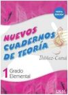 NUEVO CUADERNOS DE TEORIA 1. GRADO ELEMENTAL