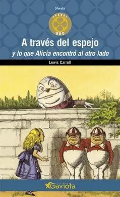 A Través del Espejo y lo que Alicia Encontró Al Otro Lado