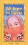 Mi Tigre Es Lluvia