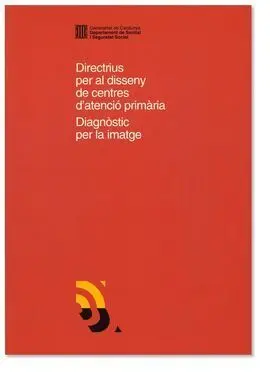 Directrius Per Al Disseny de Centres D'atenció Primària