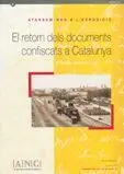 Atansem-Nos a L'exposició: el Retorn Dels Documents Confiscats a Catalunya (Anc)