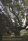 ARBRES MONUMENTALS DE CATALUNYA. 18 ANYS DE LA PRIMERA PROTECCIÓ