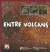 Entre Volcans