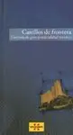 Castillos de Frontera. Una Ruta de Gran Potencialidad Turística
