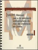 Savry: Manual Per a la Valoració Estructurada de Risc de Violència en Joves (2A