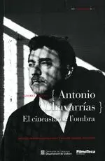 Antonio Chavarrías. El Cineasta de L'ombra