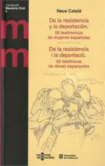 De la Resistencia y la Deportación. 50 Testimonios de Mujeres Españolas
