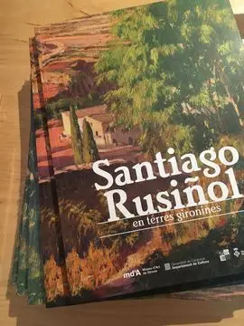 Santiago Rusiñol en Terres Gironines