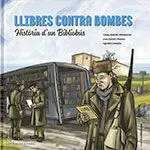 Llibres Contra Bombes. Història D'un Bibliobús