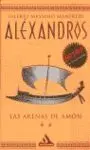 Alexandros. Las Arenas de Amón