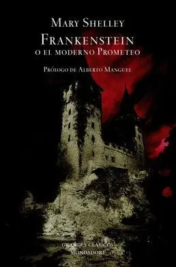 Frankenstein o el Moderno Prometeo