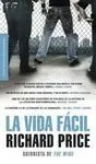 La Vida Fácil