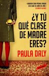 ¿Y TÚ QUE CLASE DE MADRE ERES?