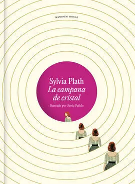 Campana de Cristal, la. Edicion Ilustrad