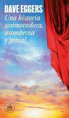 Una Historia Conmovedora, Asombrosa y Genial