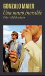 UNA MANO INVISIBLE (OMNIBUS GONZALO MAIER)