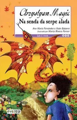 Chrystyan Magic. Na Senda Da Serpe Alada