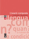 LLENGUA. L'ORACIO COMPOSTA, COORDINADES I SUBORDINADES. QUADERN 9