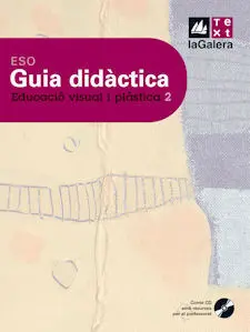 Guia Didàctica Educació Visual I Plàstica 2N Curs eso Edició Loe
