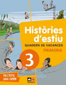 Històries D'estiu, 3 Educació Primària. Quadern de Vacances