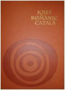 Joies del Romànic Catalá