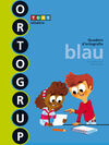 ORTOGRUP BLAU - Q. D´ORTOGRAFIA I DICTATS - 2º ED. PRIM.