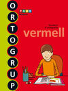 ORTOGRUP VERMELL - Q. D´ORTOGRAFIA I DICTATS - 5º ED. PRIM.