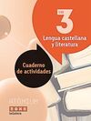 LENGUA CASTELLANA Y LITERATURA - CUADERNO DE ACTIVIDADES - 3º ESO (ATÒMIUM)