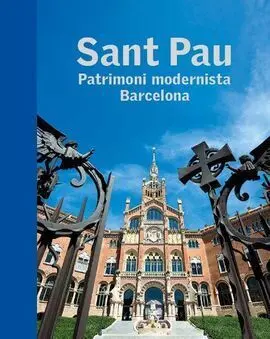 Sant Pau. Patrimoni Modernista. Barcelona