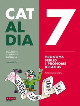Cat Al Dia 7: Pronoms Febles I Relatius