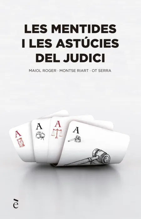 Les Mentides I les Astúcies del Judici