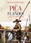 UNA PICA EN FLANDES. LA EPOPEYA DEL CAMINO ESPAÑOL