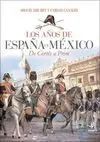 Los Años de España en México