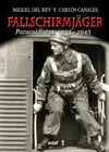 Fallschirmjager Paracaidistas 1938-1945