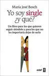 Yo Soy Single ¿Y Qué?