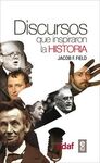 DISCURSOS QUE INSPIRARON LA HISTORIA