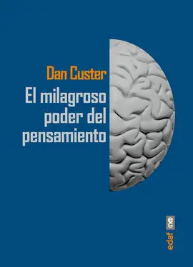 El Milagroso Poder del Pensamiento