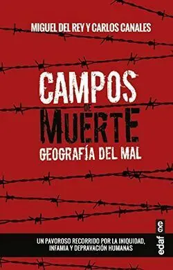 Campos de Muerte, Geografia del Mal
