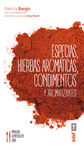 ESPECIAS, HIERBAS AROMATICAS, CONDIMENTOS Y AROMATICOS
