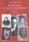 DE POLVO ERES Y EN POLVO TE CONVERTIRAS