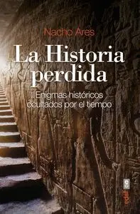 Historia Perdida, la - Enigmas Historicos Ocultado