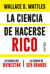 LA CIENCIA DE HACERSE RICO. LA CIENCIA DEL BIENESTAR. LA CIENCIA DE SER GRANDE