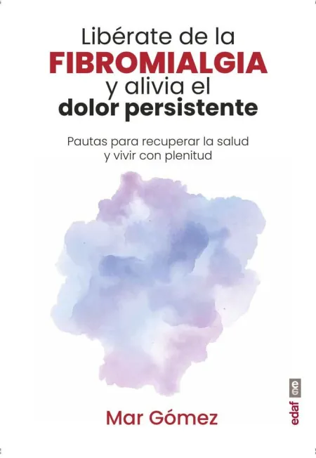 Libérate de la Fibromialgia y Alivia el Dolor Persistente