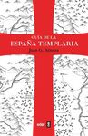 GUÍA DE LA ESPAÑA TEMPLARIA